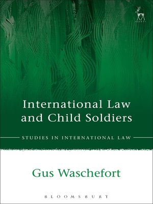cover image of International Law and Child Soldiers